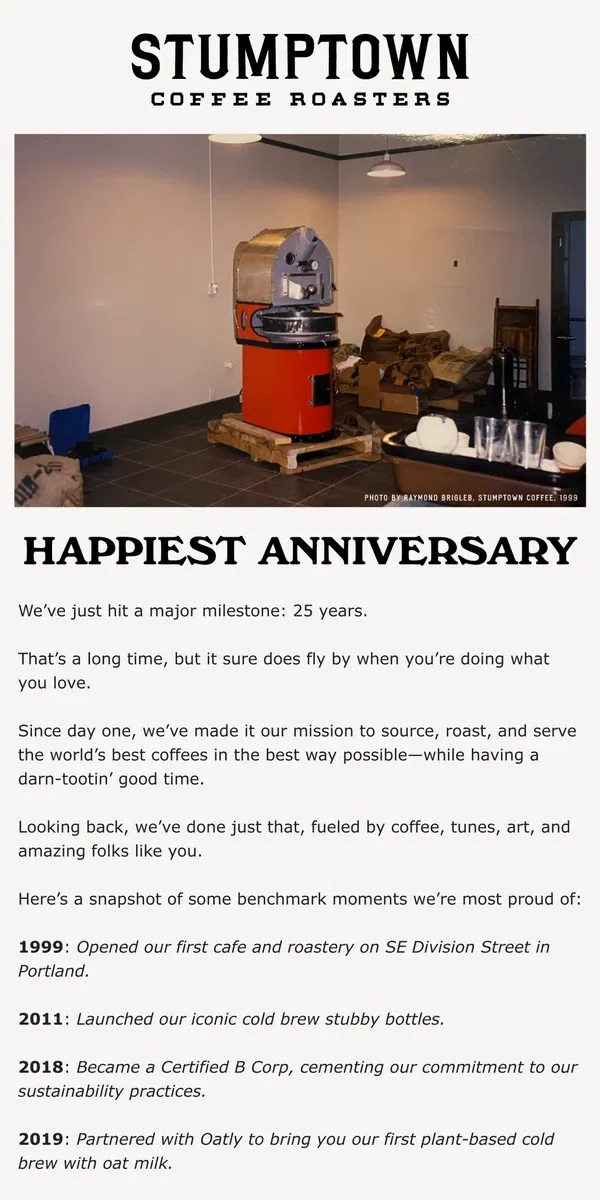 Email from Stumptown Coffee Roasters. 25 years of Stumptown 🥳🎉