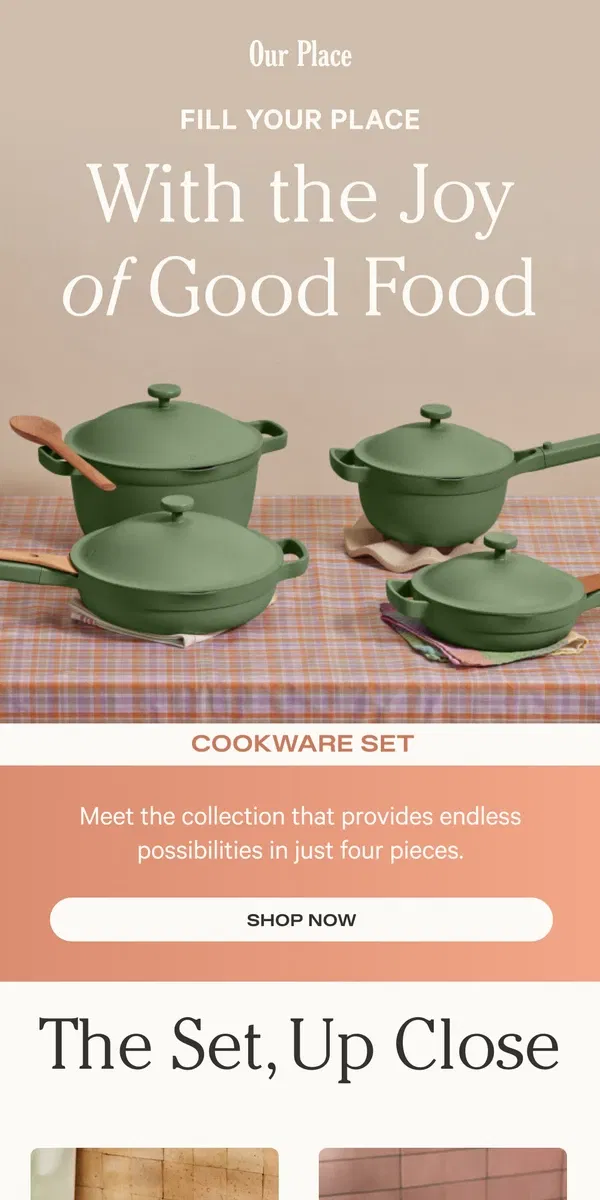 Email from Our Place. Better cookware = better meals.