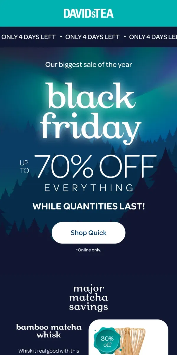 Email from DAVIDsTEA. Black Friday ON NOW 🔥