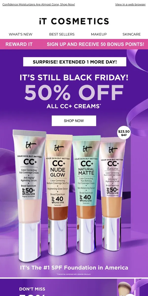 Email from IT Cosmetics. SURPRISE! 50% OFF CC+ CREAM EXTENDED!