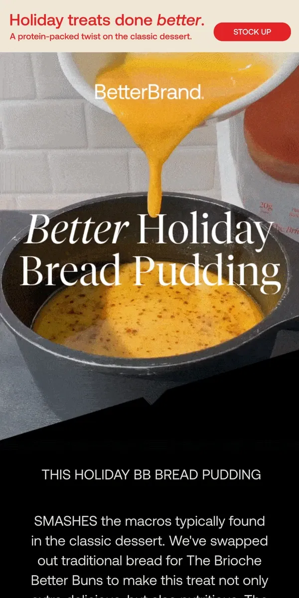 Email from BetterBrand. 🍞 Your Favorite Holiday Dessert…Made Better