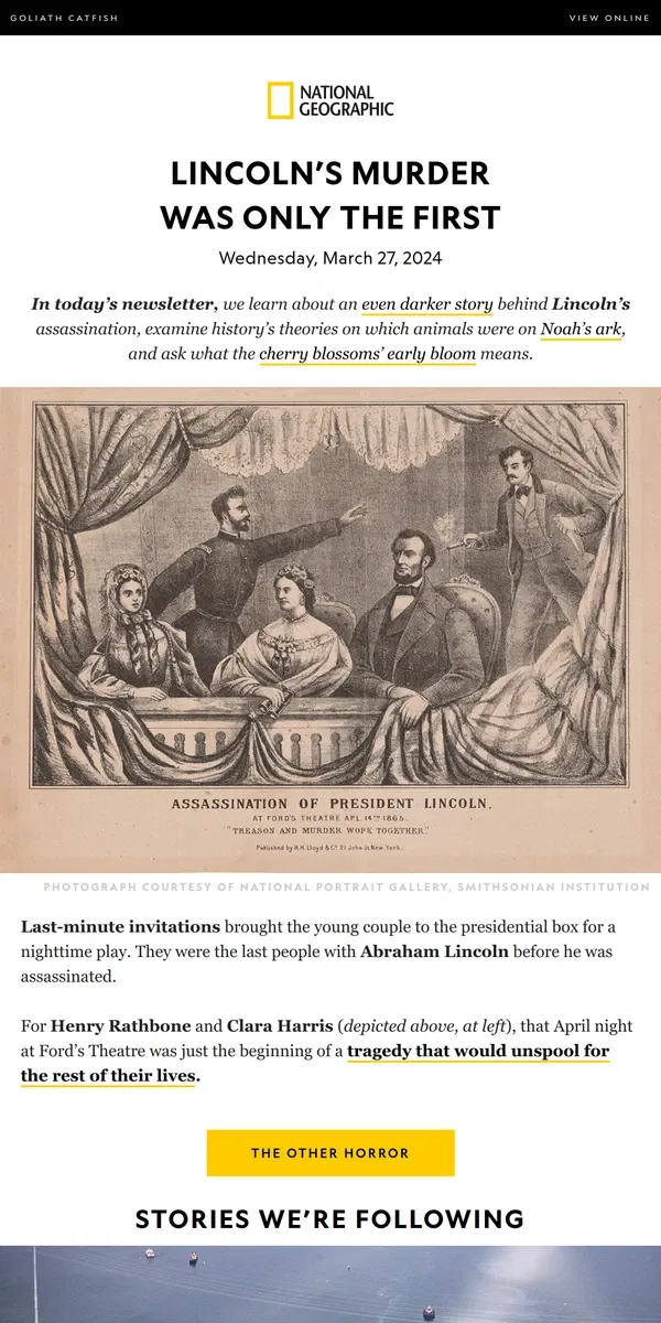 Email from National Geographic. Lincoln was assassinated before their eyes. And then the horror began.