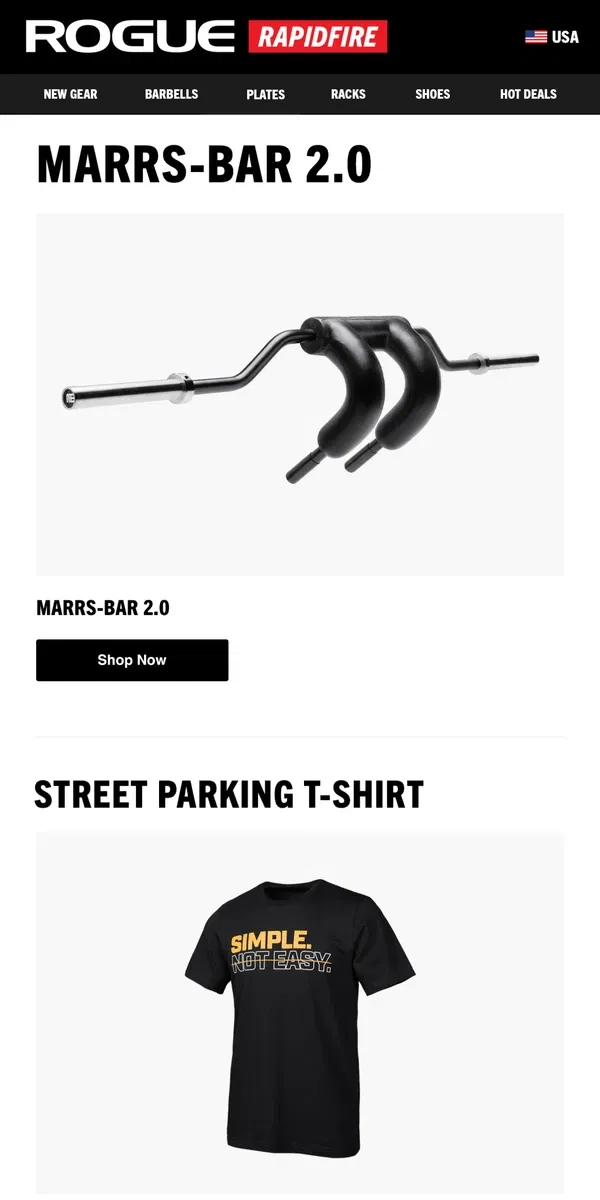 Email from Rogue Fitness. Just Launched: Marrs-Bar 2.0 & Street Parking Simple Not Easy T-Shirt