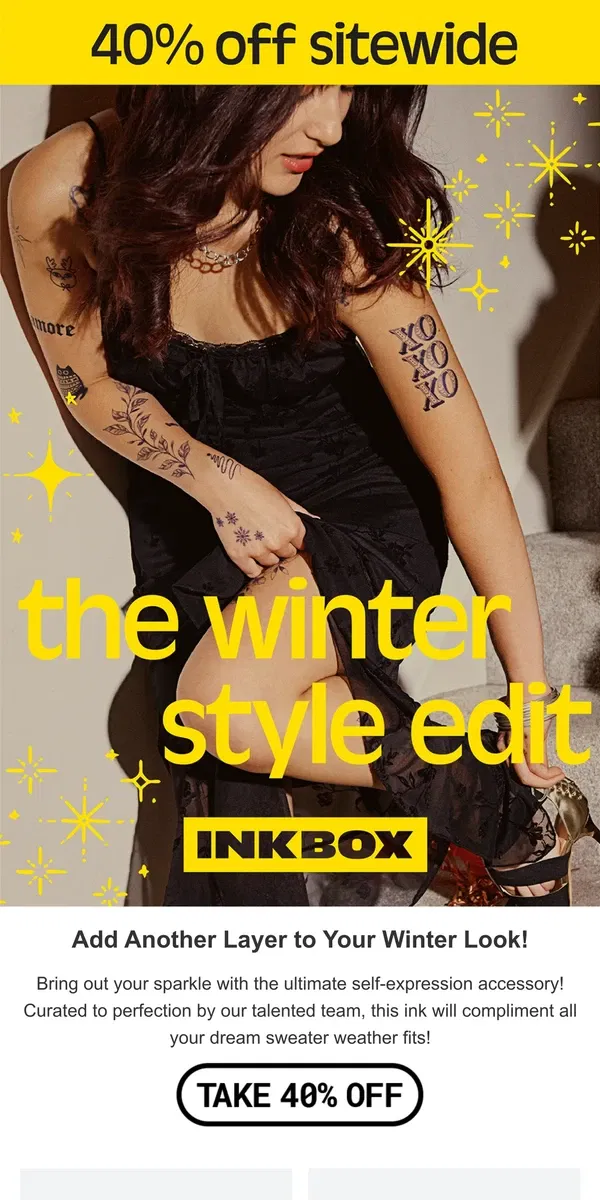 Email from Inkbox. 40% OFF ❄️ THE WINTER STYLE EDIT