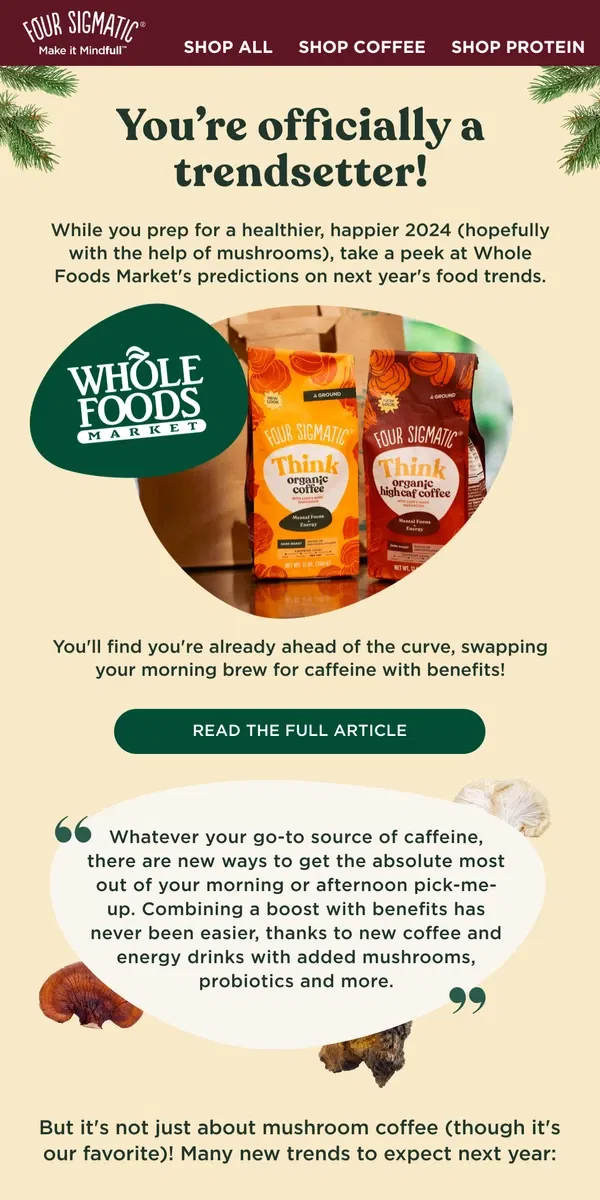 Email from Four Sigmatic. 2024 Trendsetter Alert! Discover Whole Foods' Food Trends – You're Already Ahead