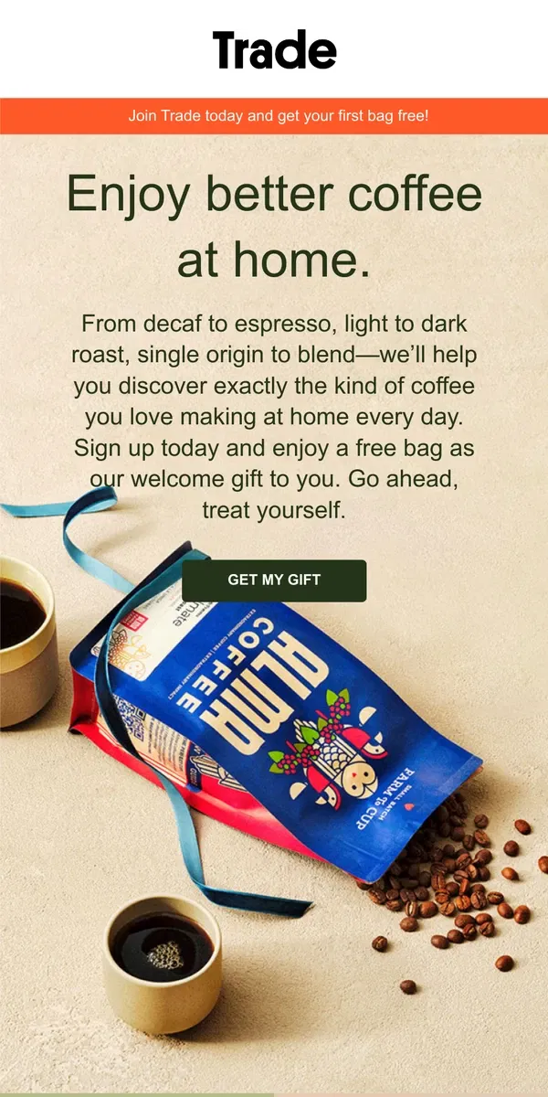 Email from Trade Coffee. Decent coffee is everywhere.