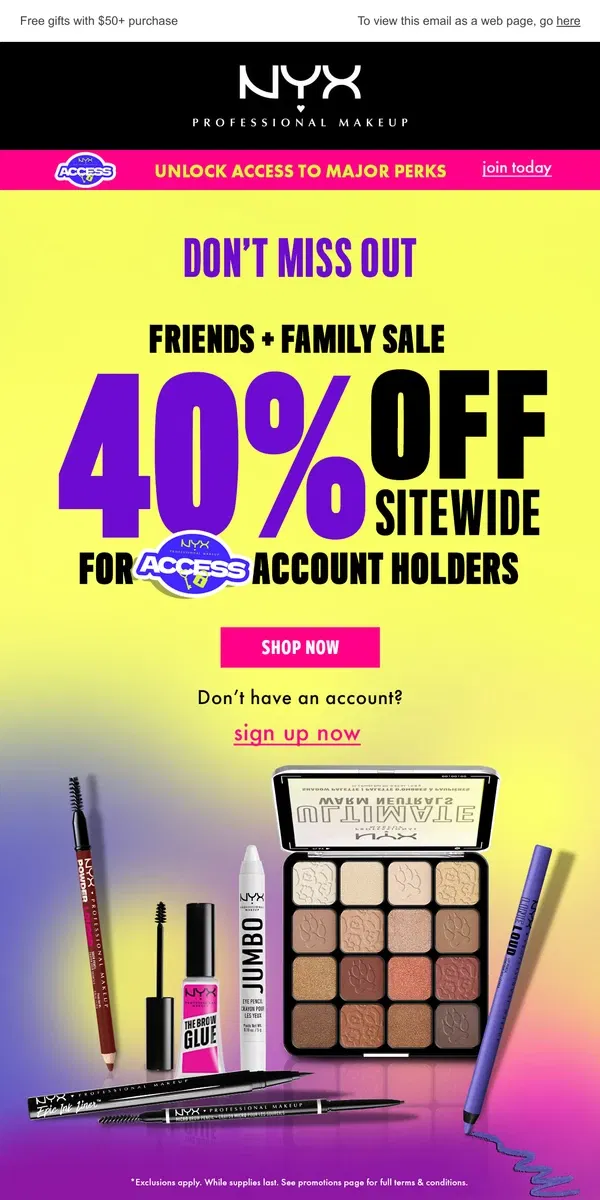 Email from NYX Professional Makeup. 40% off 🌟 Last Friends & Family sale of the year!