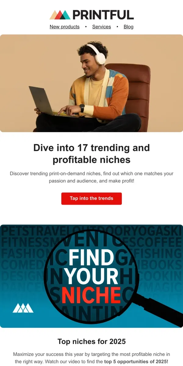 Email from Printful. 💡 Struggling to win over your niche?