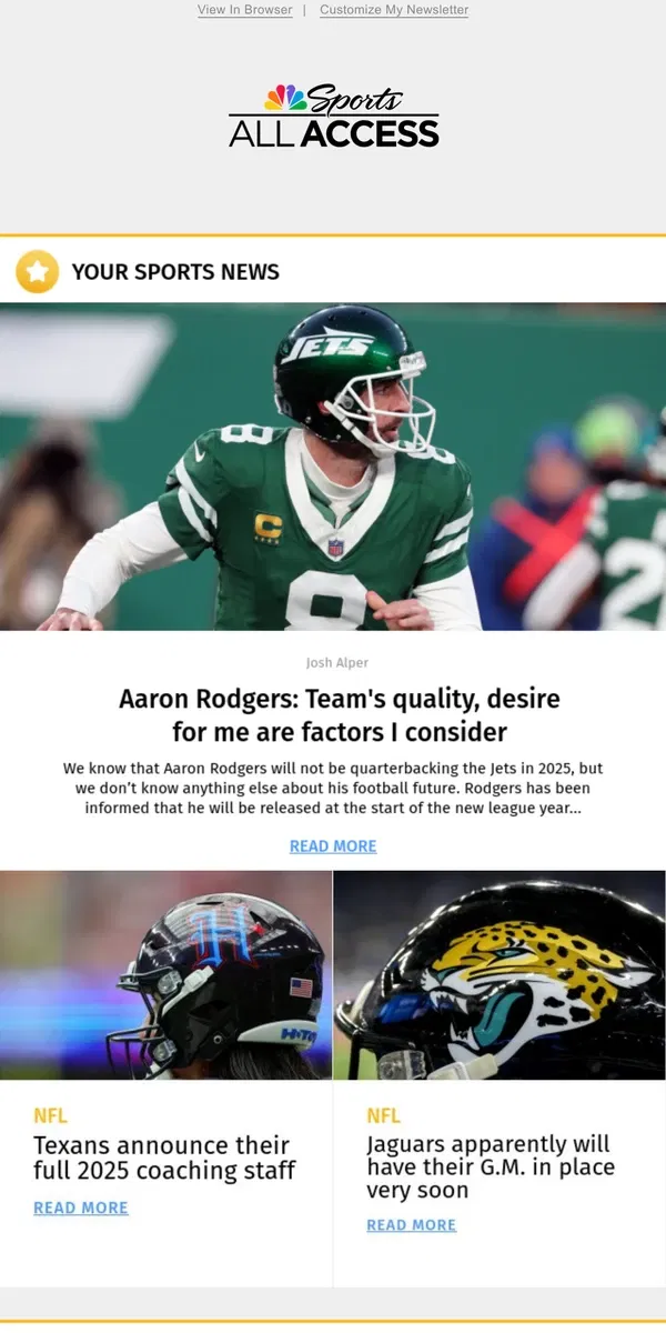 Email from NBC Sports. Aaron Rodgers: Team’s quality, desire for me are factors I consider