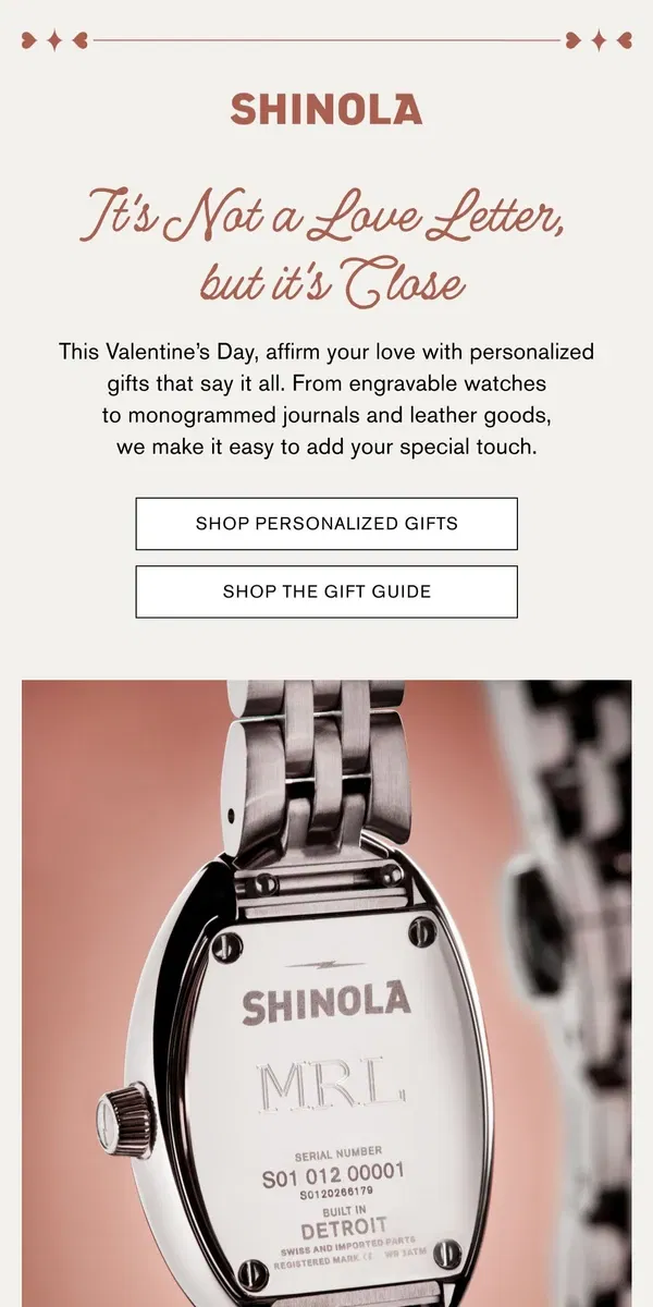 Email from Shinola Detroit. Say It With Personalized Gifts