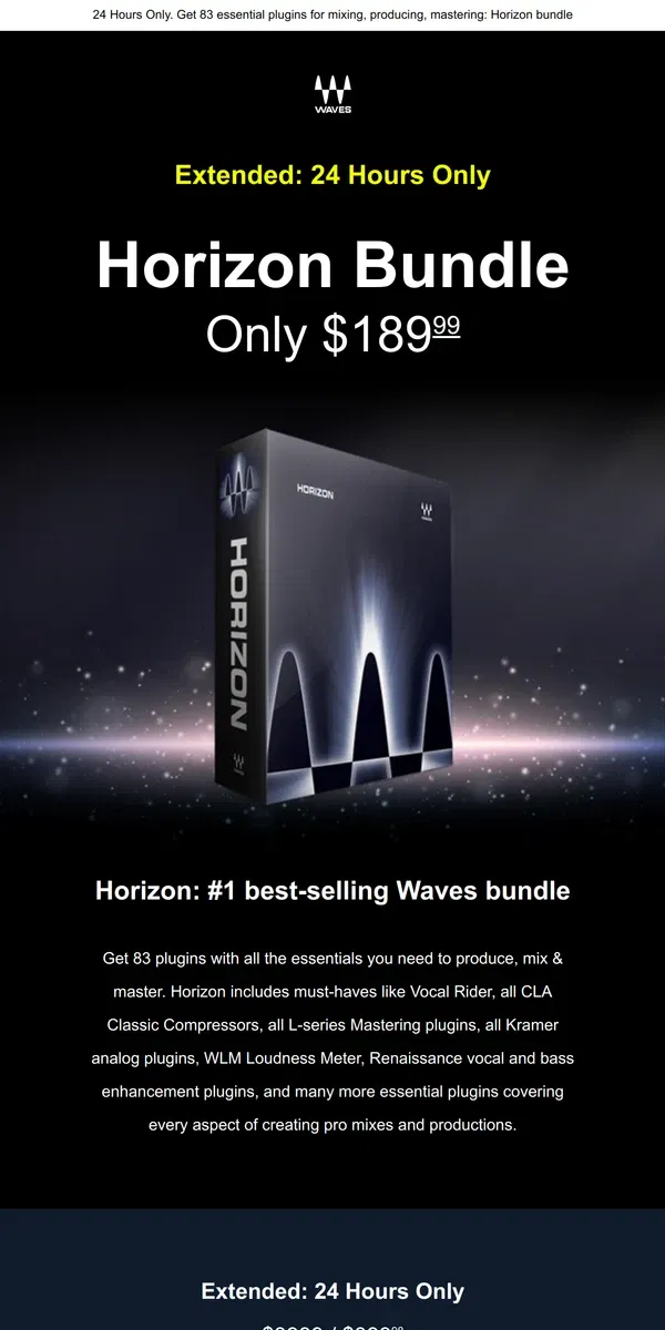 Email from Waves Audio. Offer Extended 🎁 HORIZON #1 Top Selling Bundle