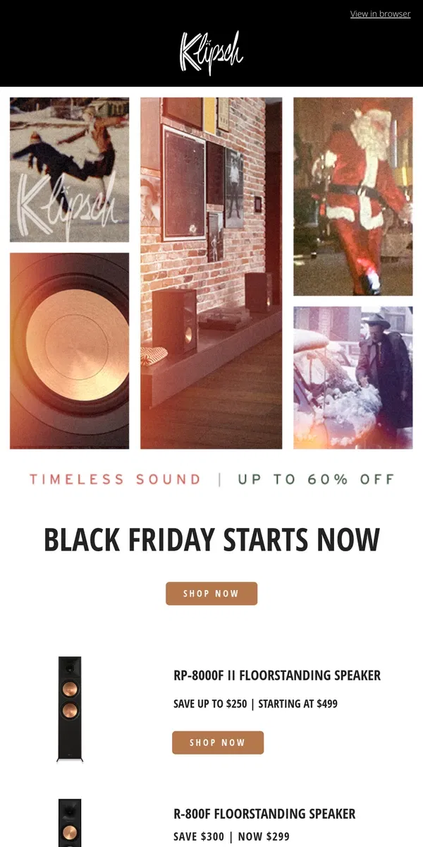 Email from Klipsch. BLACK FRIDAY STARTS NOW | Up to 60% OFF