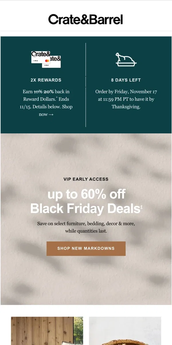 Email from Crate & Barrel. Up to 60% off + 2X REWARDS this weekend only!