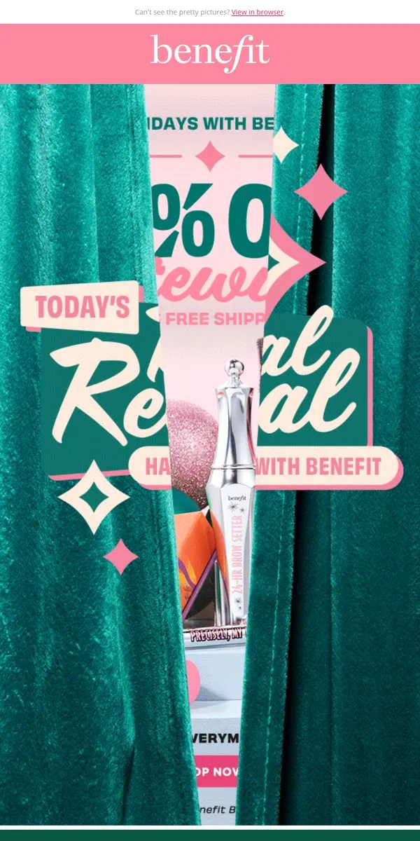 Email from Benefit Cosmetics. LAST DAY ⏰ 30% OFF sitewide ends tonight