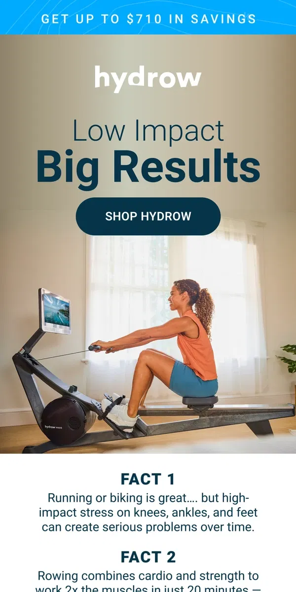 Email from Hydrow. Why low impact? Big results (+ big savings) 