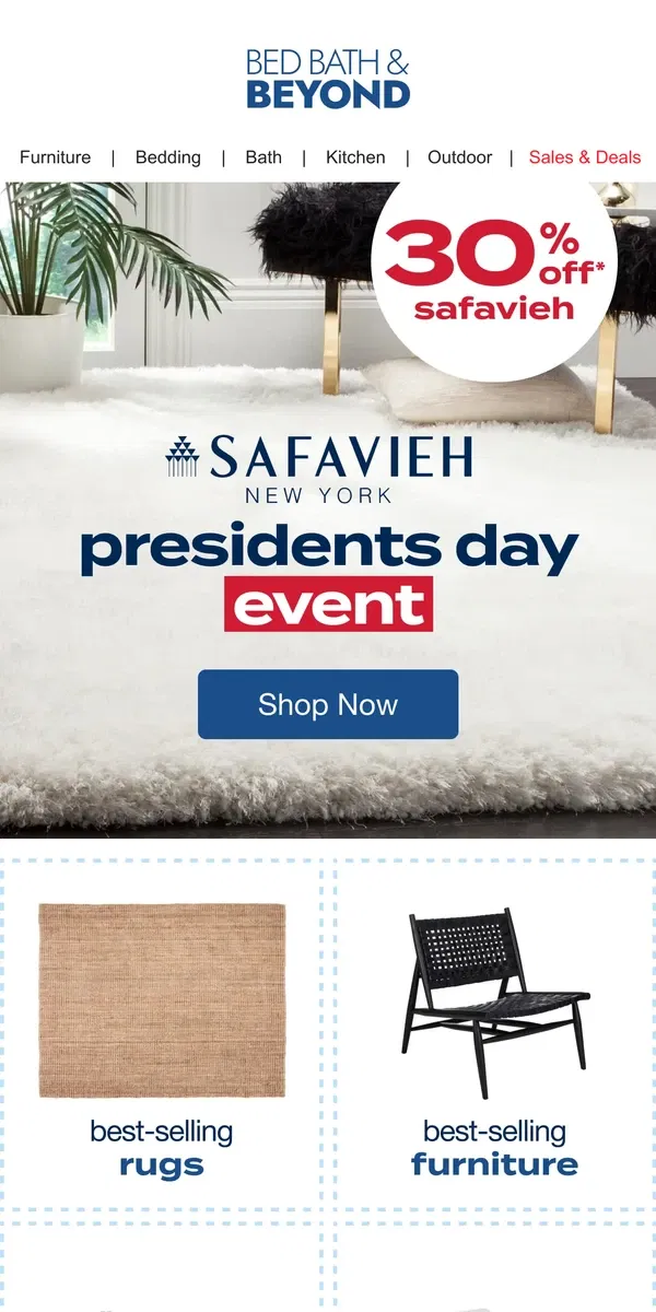 Email from Bed Bath & Beyond. 🌟✨ 30% Off Safavieh Best Sellers—Presidents Day Deal! ✨🌟