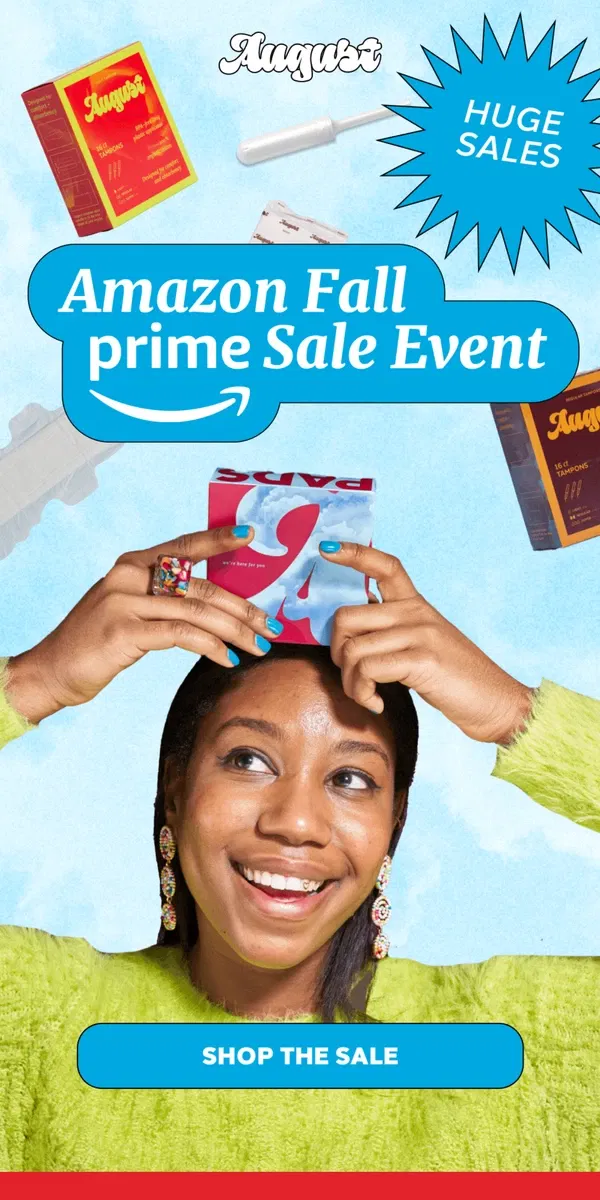 Email from August. Don't miss Amazon's Fall Prime Day!