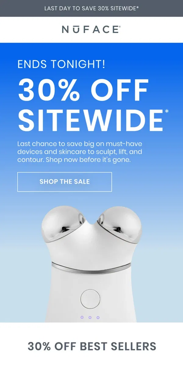 Email from NuFACE. HURRY, 30% OFF ENDS TONIGHT!