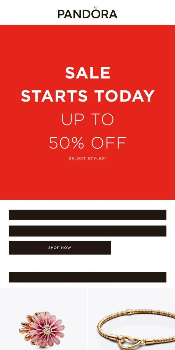 Email from Pandora Jewelry. Ready, set, go! Save up to 50% NOW!