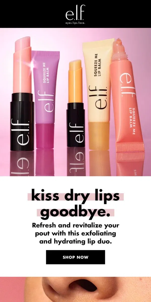 Email from e.l.f.. Kiss dry lips goodbye ✌️💋