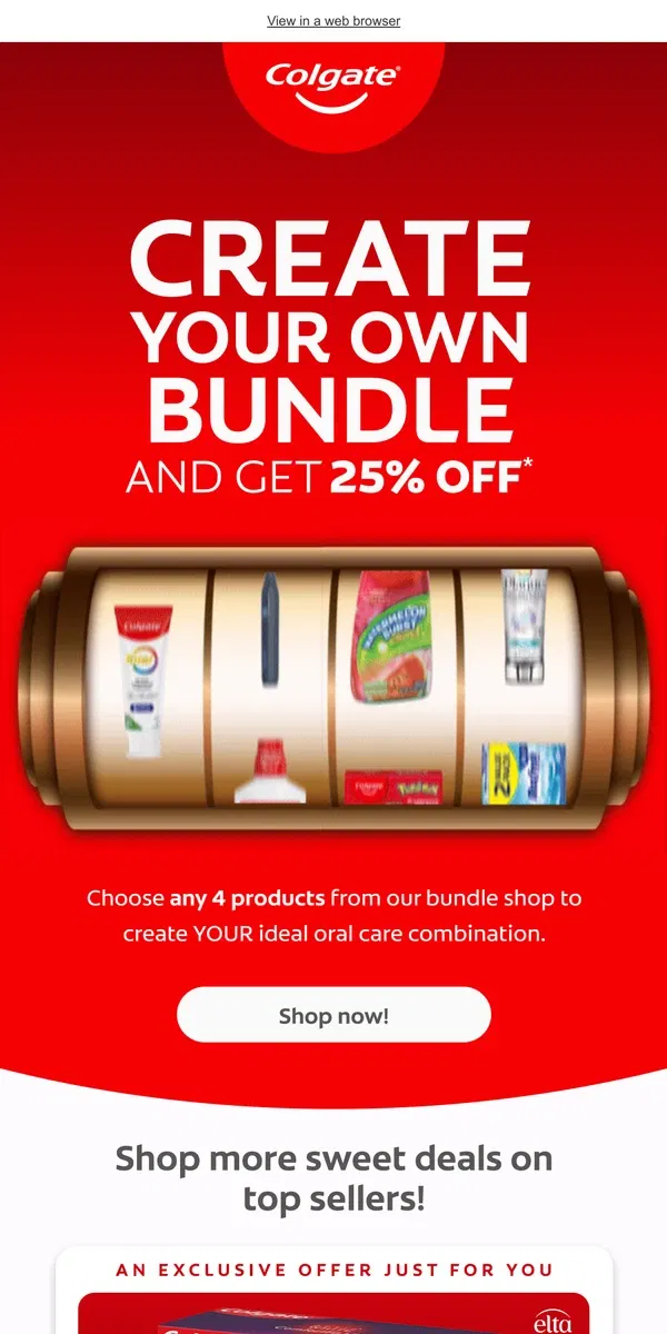 Email from Colgate. Pick 4, get 25% off!