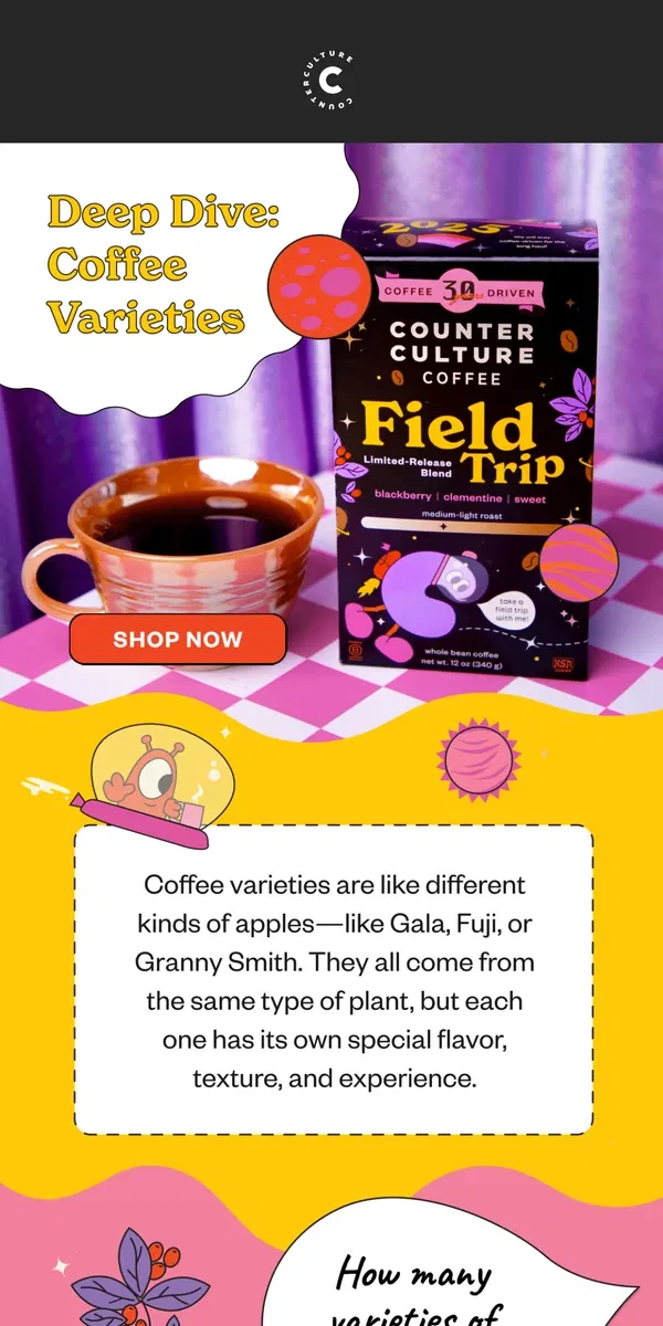 Email from Counter Culture Coffee. Field Trip: Let's talk varieties