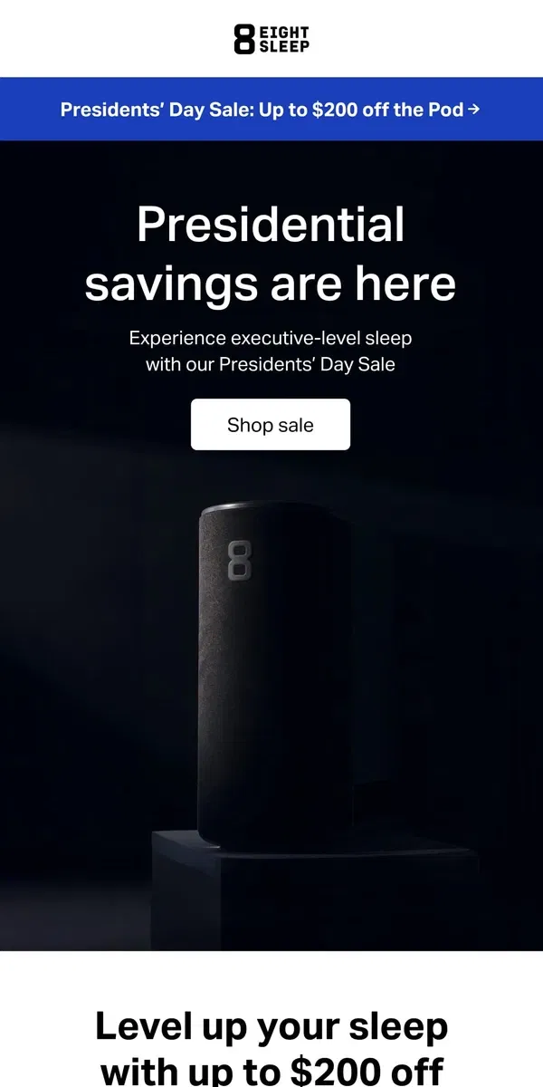 Email from Eight Sleep. Our Presidents’ Day Sale is LIVE →