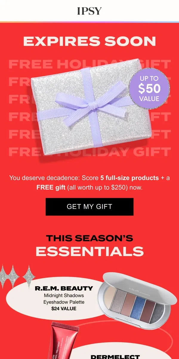 Email from BoxyCharm by IPSY. EXPIRES SOON: Your free holiday gift is almost gone