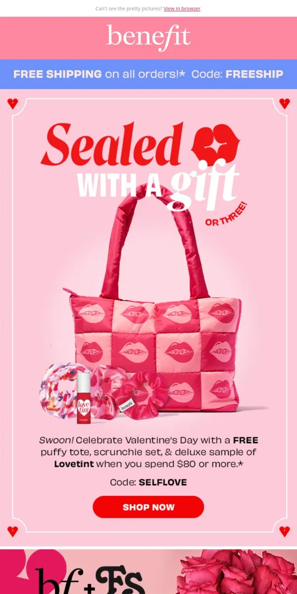 Email from Benefit Cosmetics. It's here! A V-Day offer you'll love 😘💨