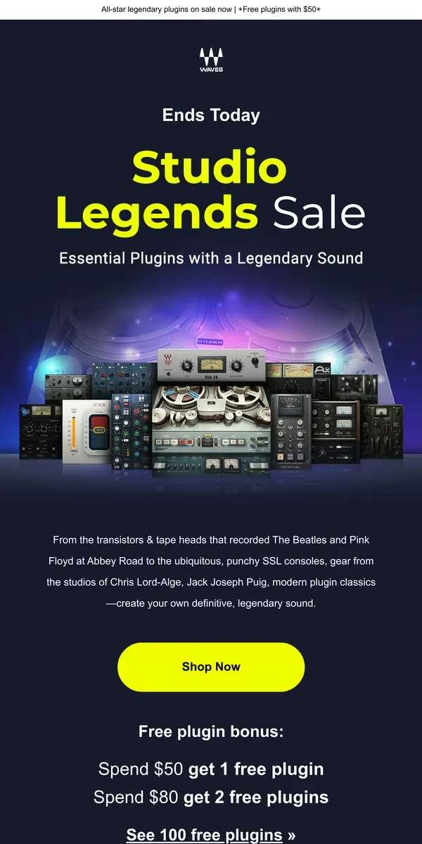 Email from Waves Audio. Ends Today 📣 Studio Legends Sale