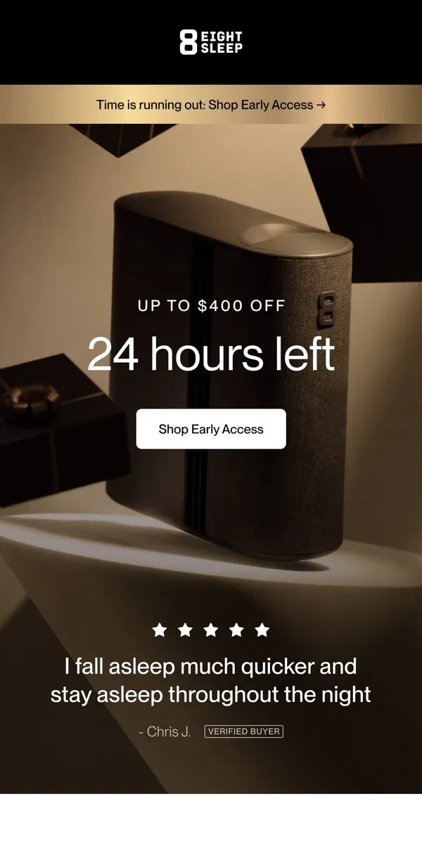 Email from Eight Sleep. Up to $400 off. Ends tomorrow.