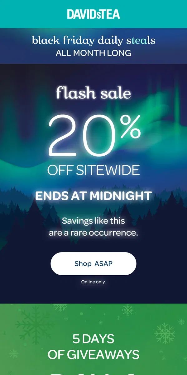 Email from DAVIDsTEA. 20% off ALMOST over