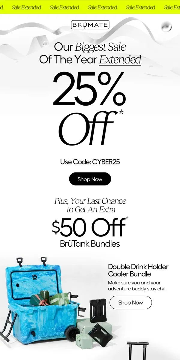 Email from BruMate. Surprise! 25% Off Sale Extended 🤯