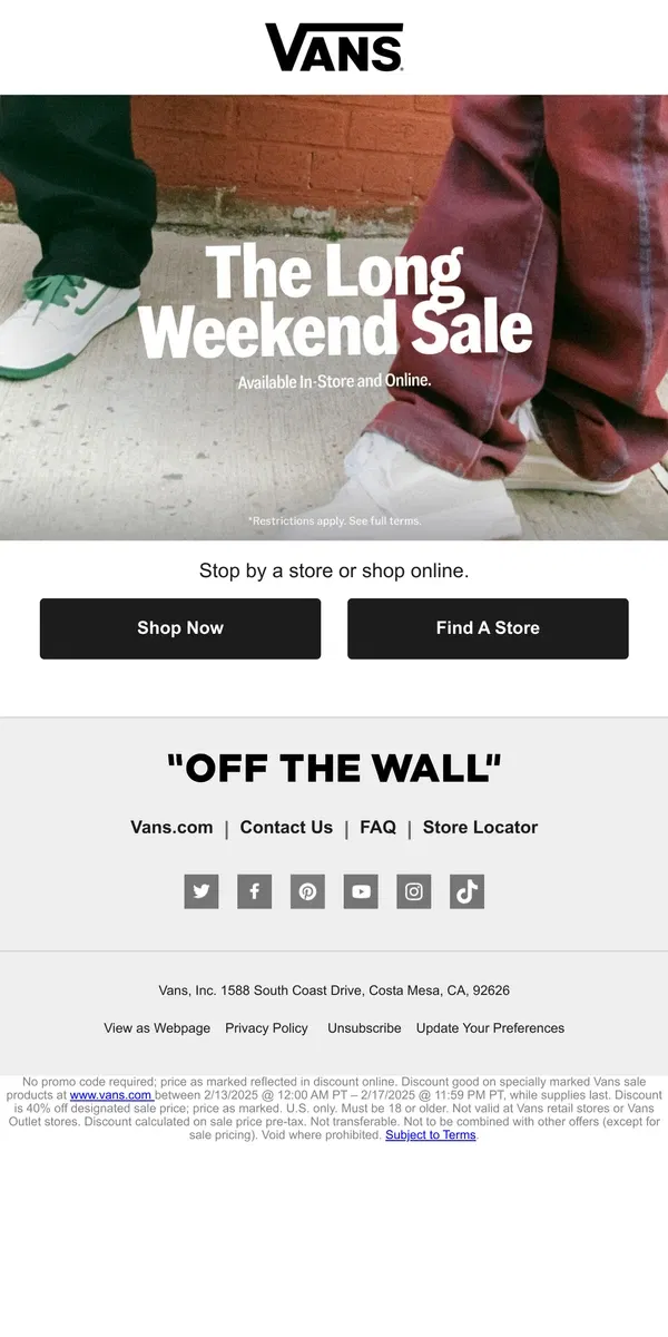 Email from Vans. THE LONG WEEKEND IS ALMOST HERE!