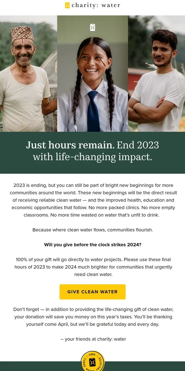 Email from charity: water. Last chance! Just hours remain to change lives in more communities.