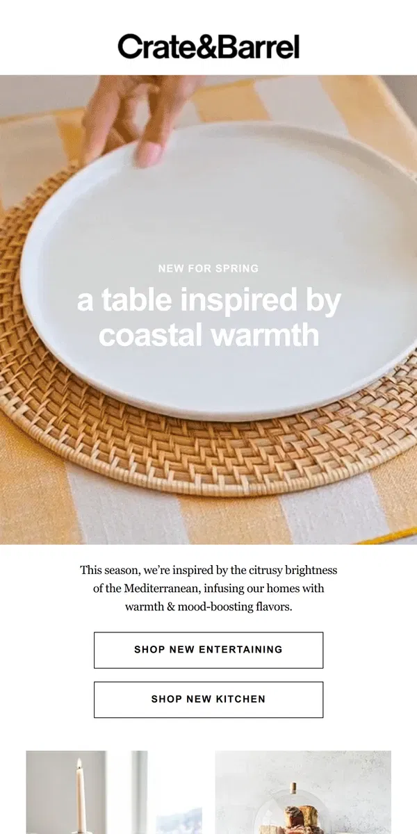 Email from Crate & Barrel. Dreaming of a fresh spring tabletop? So are we →