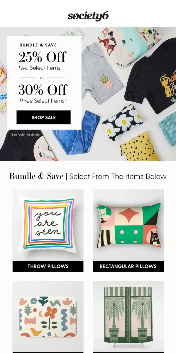 Email from Society6. Ends Tonight: Bundle & Save BIG 💥