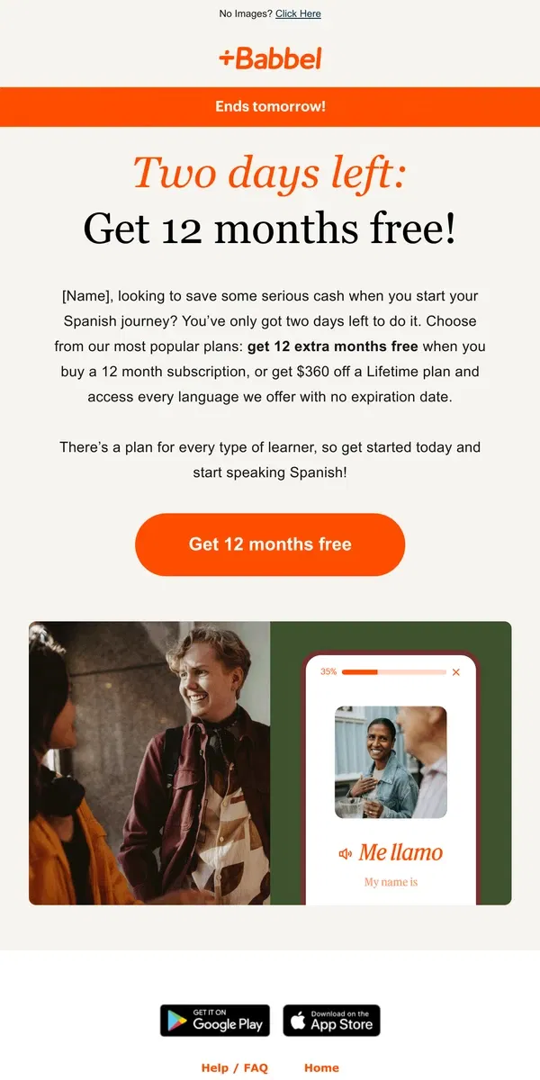 Email from Babbel. 12 months free ends tomorrow.