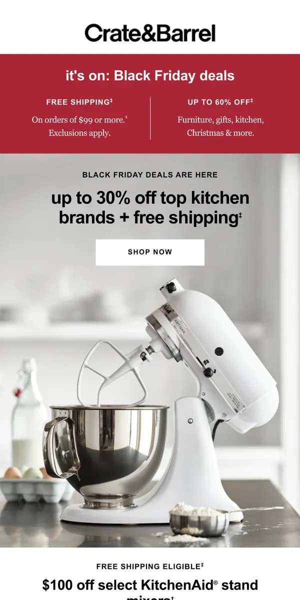 Email from Crate & Barrel. 🔥 Our hottest Black Friday kitchen deals: Up to 30% off + free shipping