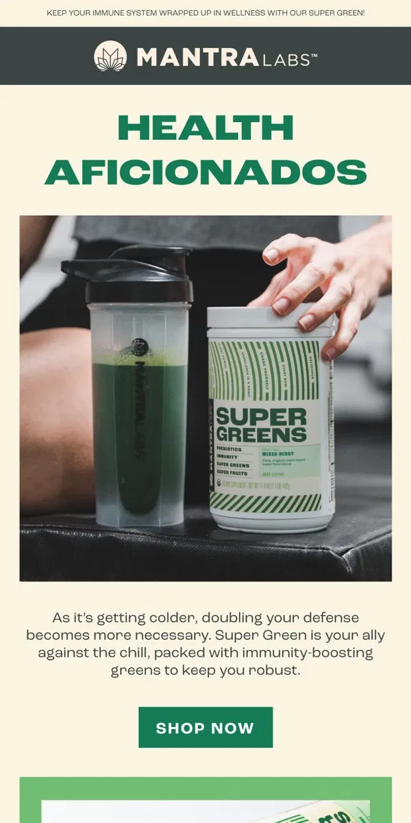 Email from MANTRA Labs. Winterproof Your Health with Super Green 🍃