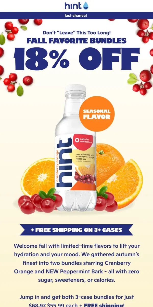 Email from Hint Water. Don’t “leave” this too long 🍁 18% off Cranberry Orange bundles