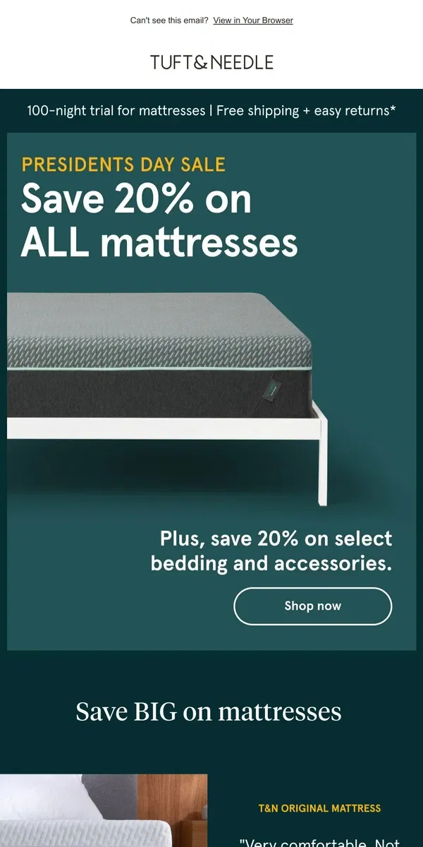 Email from Tuft & Needle. Presidents Day Sale: 20% on all mattresses