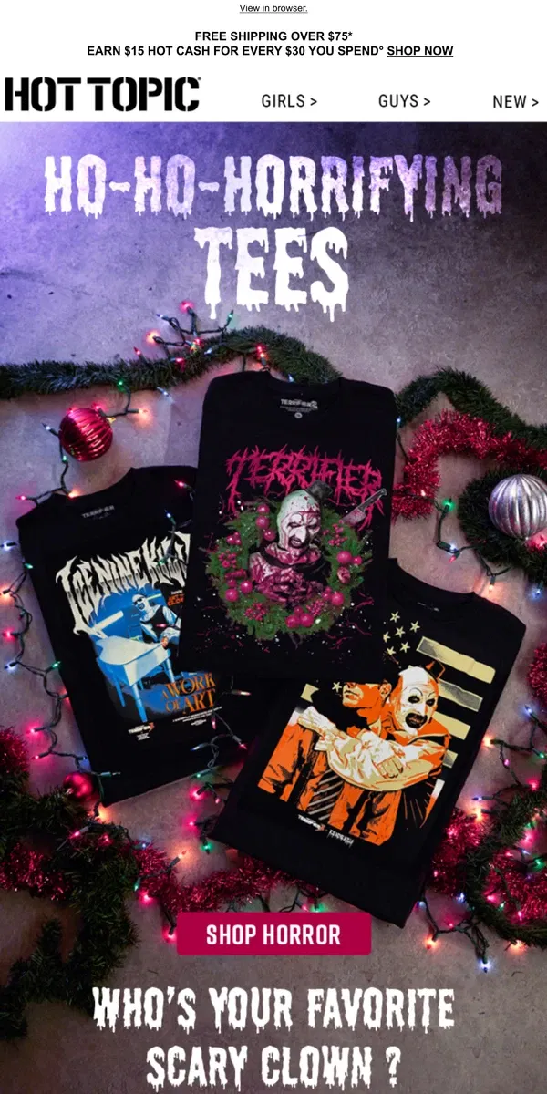 Email from Hot Topic. Chaos! Fear! Screams! A NEW Terrifier drop inside 🩸😱💥