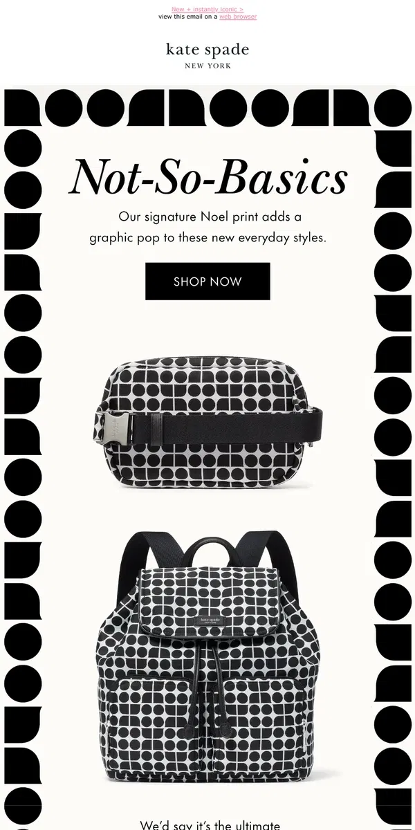 Email from Kate Spade. Belt bags and backpacks you'll want to carry everywhere