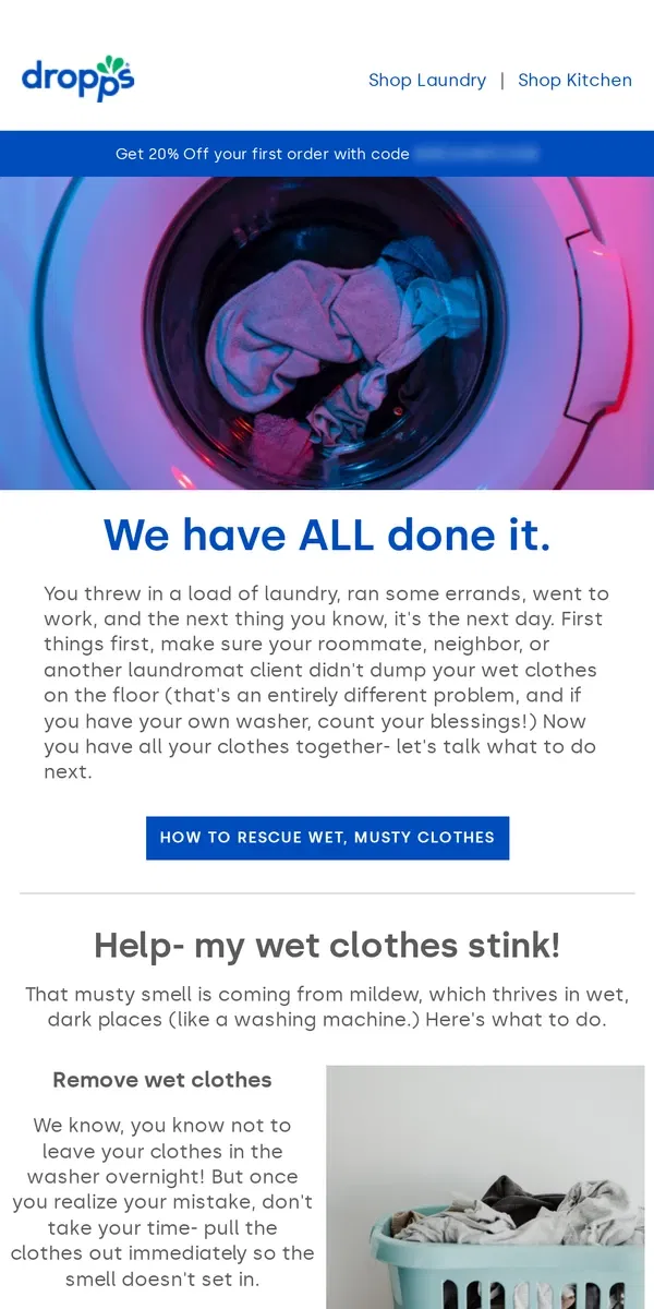 Email from Dropps. Oops 🙊 Forgot wet clothes in the washer overnight?