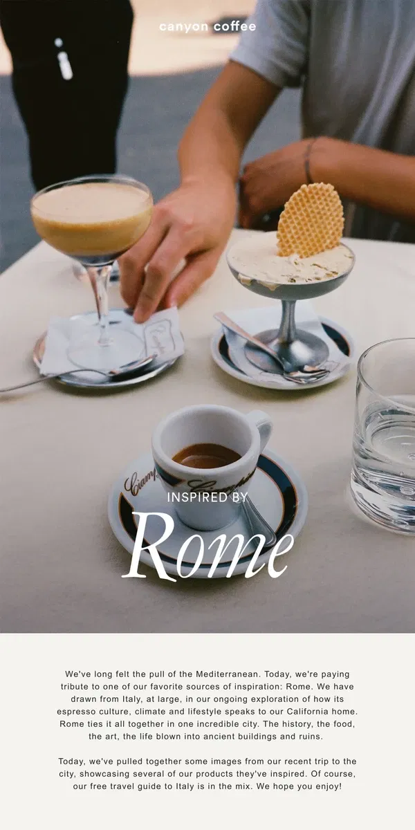 Email from Canyon Coffee. Inspired by Rome