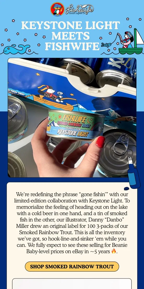 Email from Fishwife. KEYSTONE LIGHT 🍺 x FISHWIFE 🎣