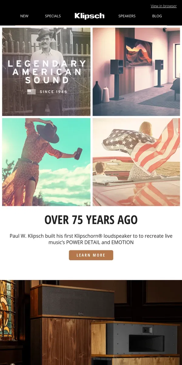 Email from Klipsch. Over 75 Years of Legendary American Sound