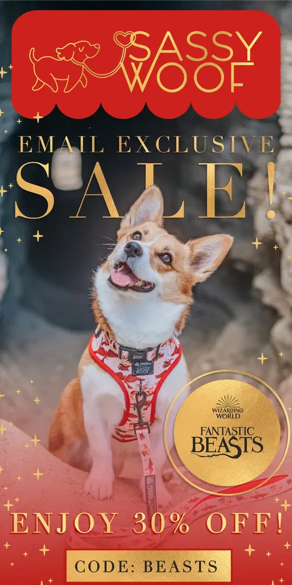 Email from Sassy Woof. 30% off Fantastic Beasts™️! ✨