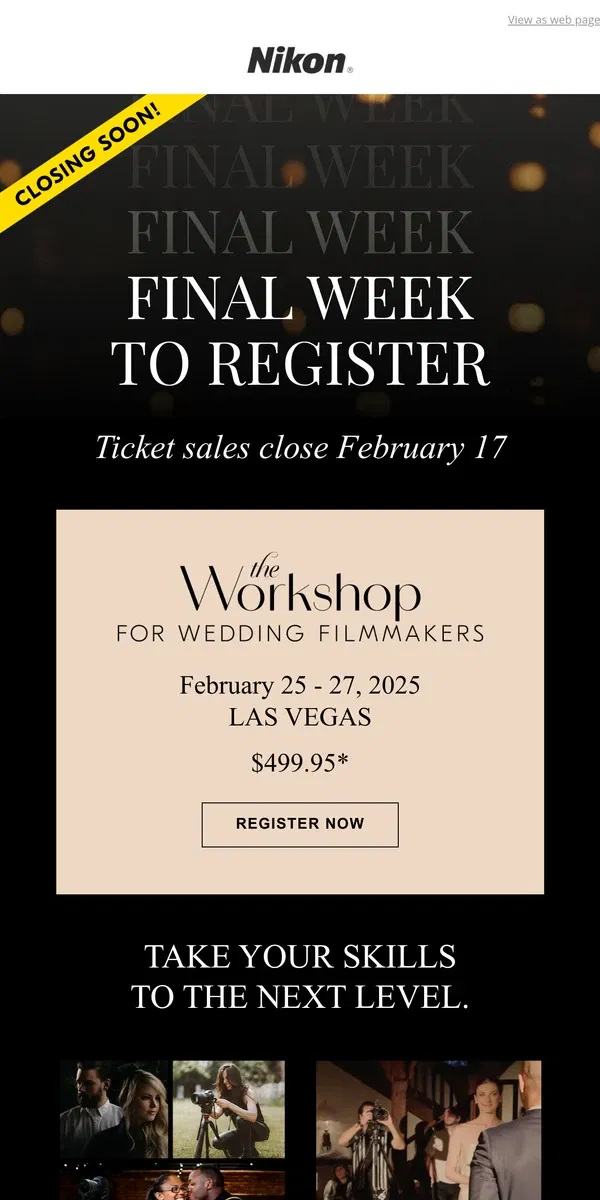 Email from Nikon. Attention wedding filmmakers: last week to register!